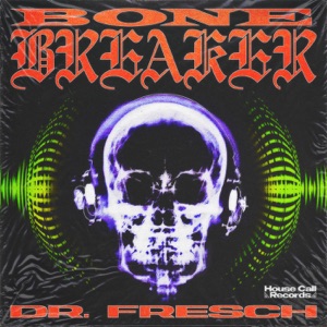 Bone Breaker - Single