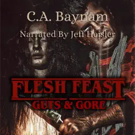 Flesh Feast: Guts & Gore (Unabridged)