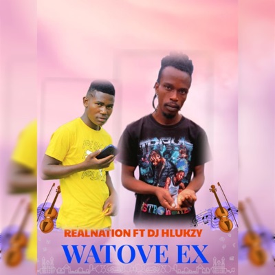 Watove Ex (feat. DJ hlukzy) - Single
