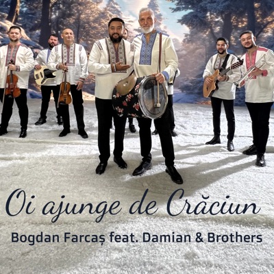 Oi ajunge de Craciun (feat. Damian & Brothers) [Original] - Single