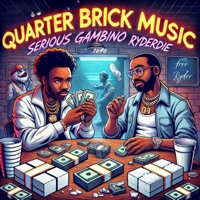 QBM (Quarter Brick Music) (feat. Serious Gambino) - Single - RyderDie
