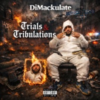 Trials & Tribulations - Single - DiMackulate