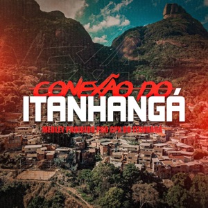 MEDLEY PROIBIDO PRO CPX DO ITANHAGÁ (feat. MC Matheuzinho do Lins, Cebolão & MC GALUDÃO)