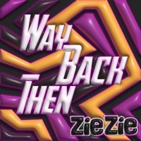 Way back then - Single - ZieZie