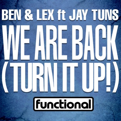 We Are Back (Turn It Up!) [feat. Jay Tuns] - Single