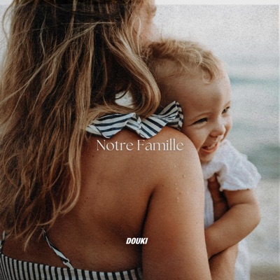 Notre famille - Single