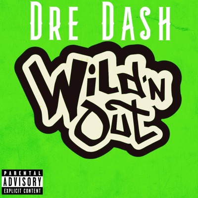 Wildin Out (Radio Edit) - Single