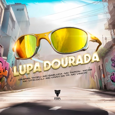 Lupa Dourada (feat. Mc Vinny da TR, MC Vinicin, Mc DB & Mc Vitin do LJ) - Single