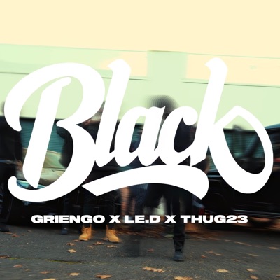BLACK (feat. LE.D & Thug 23) - Single