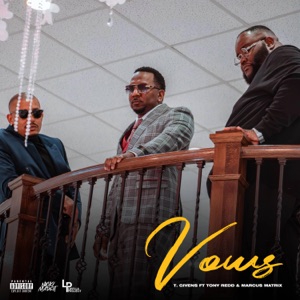 Vows (feat. Tony Redd & Marcus Matrix)