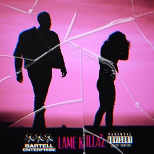 Lame Killaz (feat. Cxrl DM)