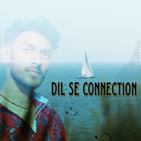 Dil se connection - Single