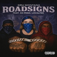 Roadsigns (feat. Xo Pe$o & Loyaltee) - Single - Dru Montana