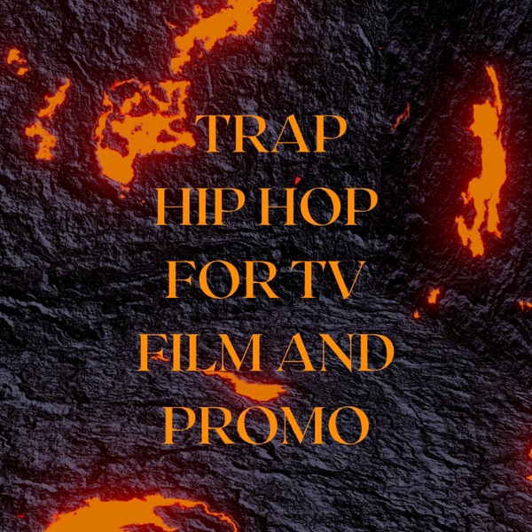 TRAP HIP HOP FOR TV FILM AND PROMO