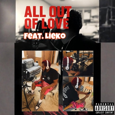 All Out Of Love (feat. Lieko) - Single