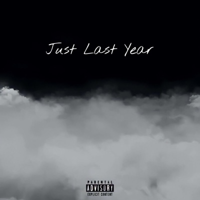Just Last Year - Single