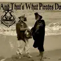 And That's What Pirates Do