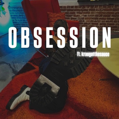 obsession (feat. Kraogotthesauce) - Single