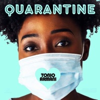 QUARANTINE - Single - Tonio Armani