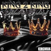 KING 2 KING - Single - KINGMAK