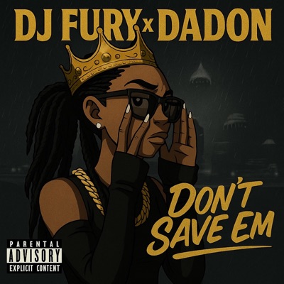 Don't Save Em' - Single