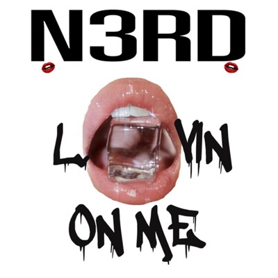 LOVIN ON ME - Single