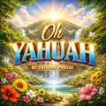 Oh Yahuah
