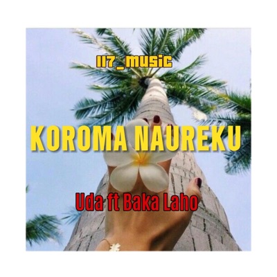 KOROMA NAUREKU (feat. UDA  BAKA LAHO) - Single