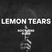 Nocturne Burn - Single - Lemon Tears