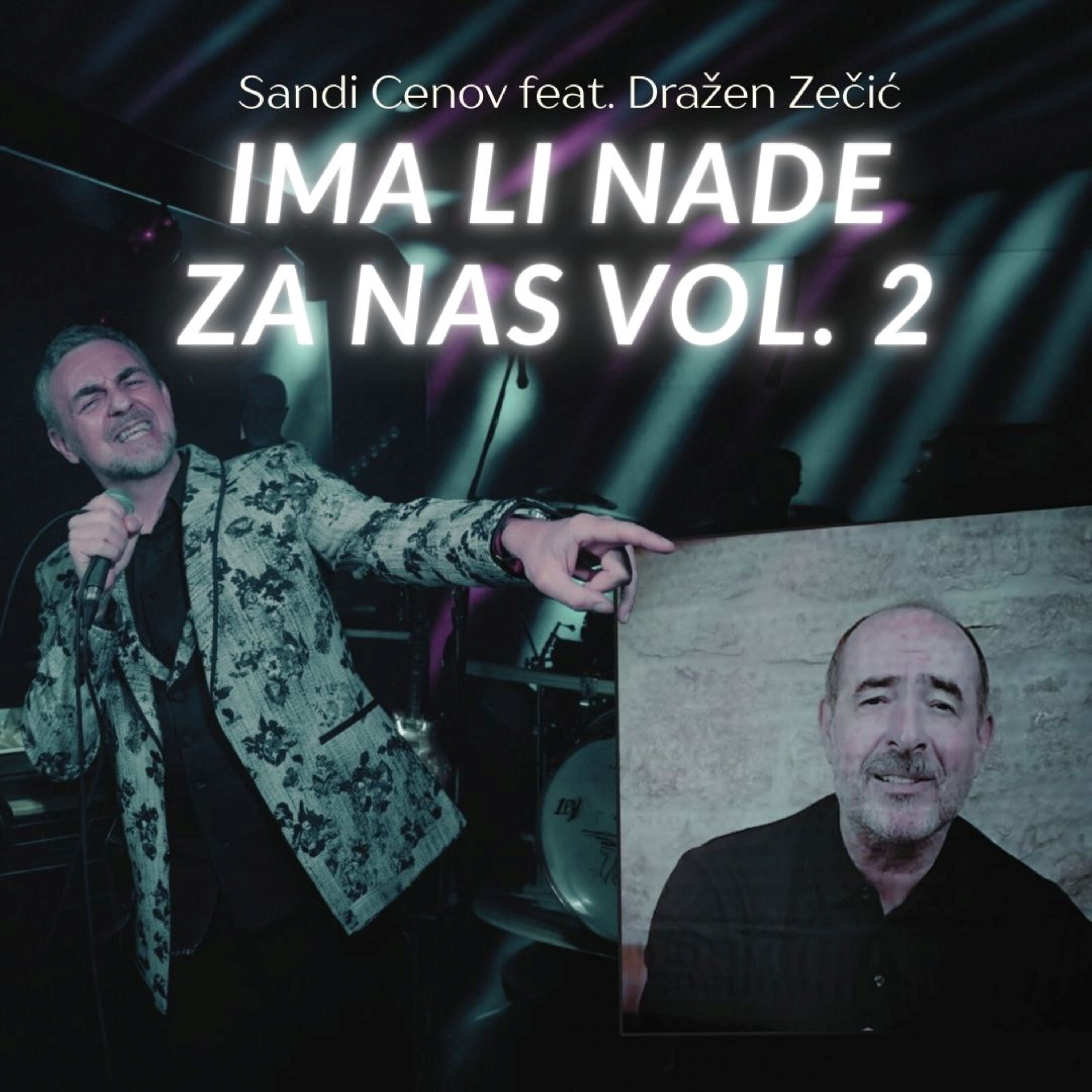 Ima li nade za nas vol. 2 (feat. Dražen Zečić) - Single
