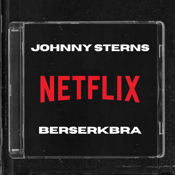 Netflix (feat. Berserkbra)