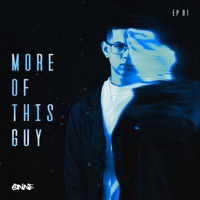 More Of This Guy, Ep. 1 - Single - ONNE