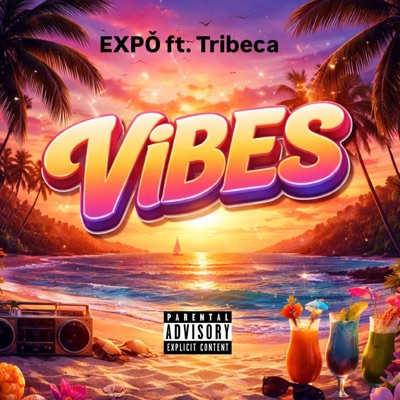 Vibes (feat. Tribeca) - Single