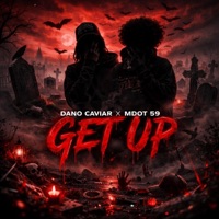 GET UP (feat. Dano Caviar & Mdot 59) - Single - Allstars Freestyle