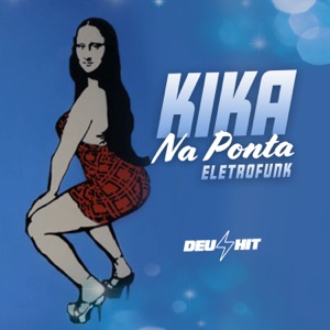 Kika na Ponta - Eletrofunk (feat. Mc Vuk Vuk)