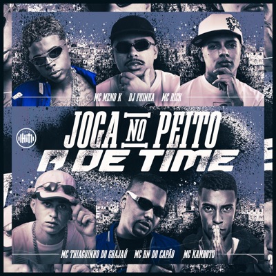 Joga no Peito a de Time (feat. MC Meno K, MC RN DO CAPÃO & MC Rick) - Single