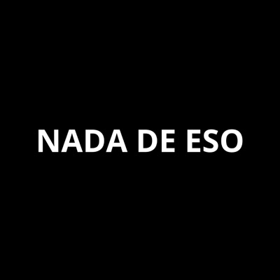 Nada de Eso - Single