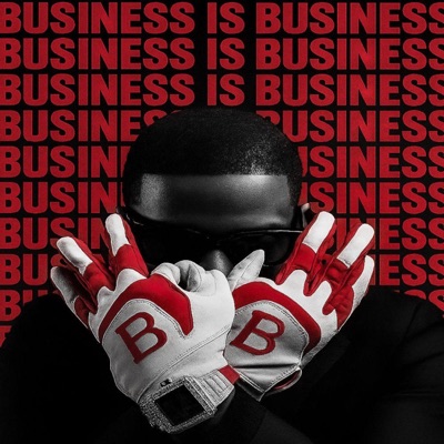 BUSINESS IS BUSINESS