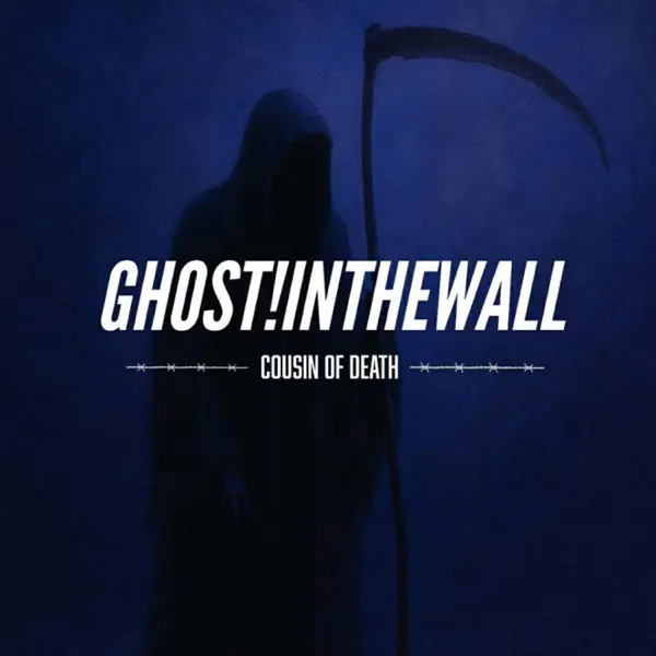 Ghost!InTheWall - Cousin Of Death [single] (2025)