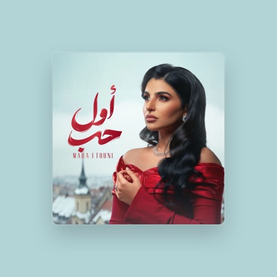 Listen to Maha Ftouni, watch music videos, read bio, see tour dates & more!