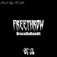 Freethrow - Single - DracoDaBandit