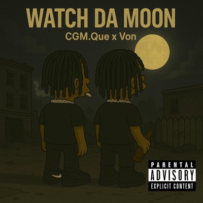 Watch Da Moon (feat. Von) - Single