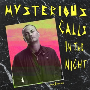 Mysterious Calls (In the Night) [feat. Fred Ventura] - Single
