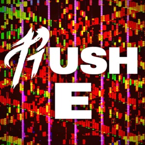 Rush E - Single