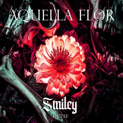 Aquella flor (feat. $miley95 & Dj Tae) - Single