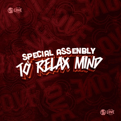 Special Assenbly Tô Relax Mind (feat. Menor Do Engenho) - Single