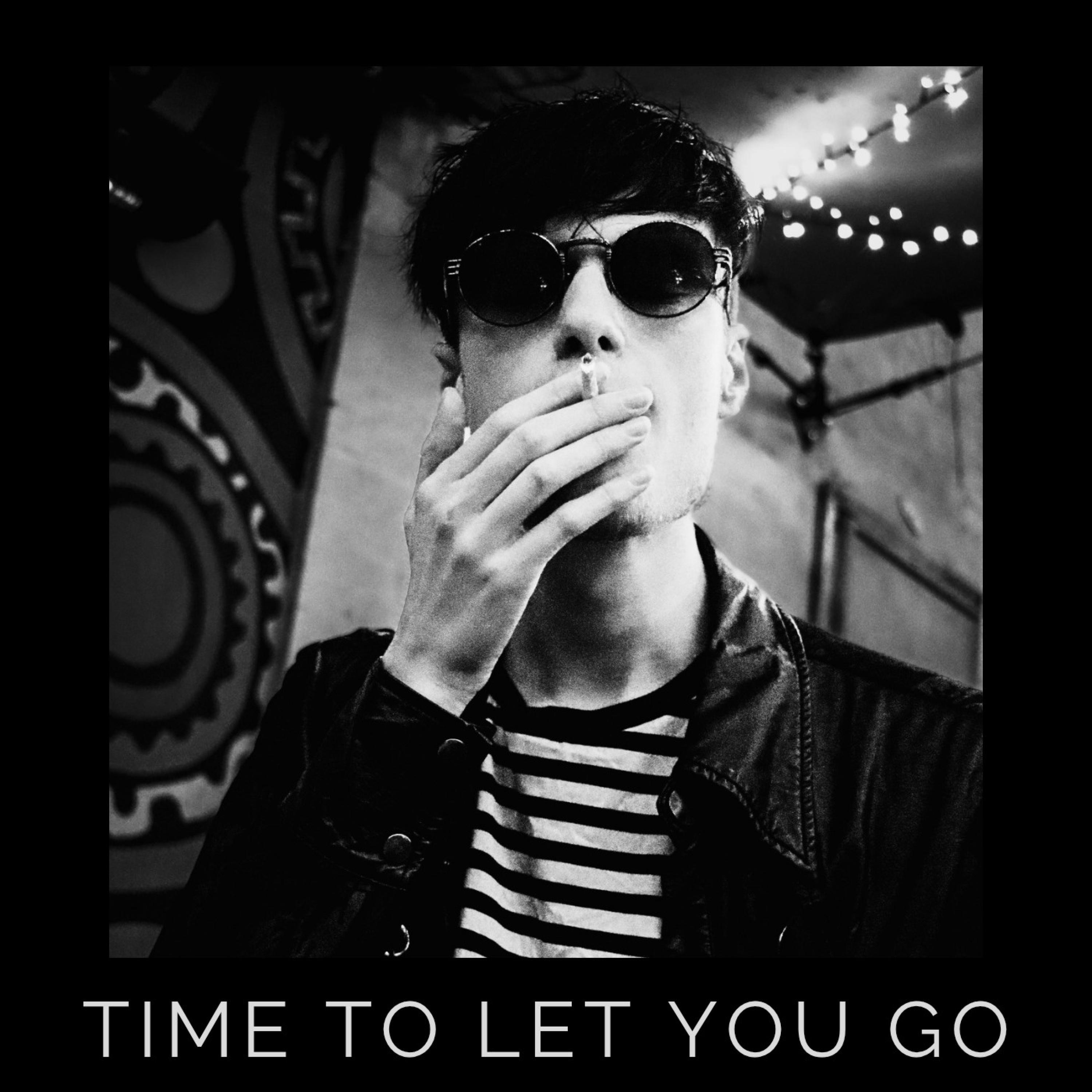Time To Let You Go - Single