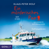 Ein mörderisches Paar. Der Sturz [Band 3 (ungekürzt)] - Ein mörderisches Paar & Klaus-Peter Wolf