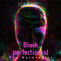 Black perfectionist - Single - The Naturalist