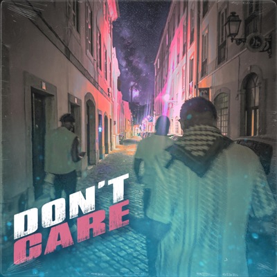 Don't Care - Single